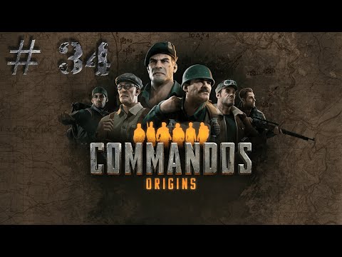 Видео: Commandos Origins #34 — Операция "Волнолом". октябрь 1941. Гидроэлектростанция. Часть 4