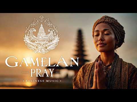Видео: Gamelan Pray | Балийская инструментальная музыка для отдыха и медитации | Мировая музыка