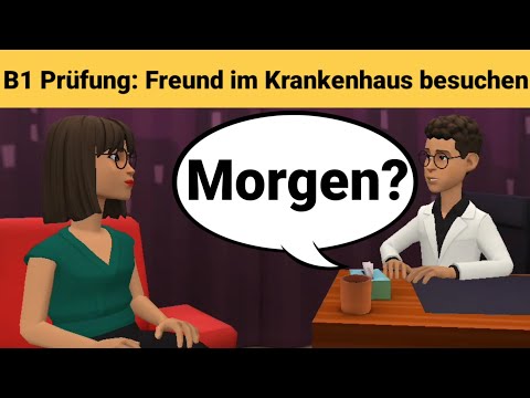 Видео: Устный экзамен по немецкому языку B1 | Планируйте что-нибудь вместе/диалог. Часть 3: Больница