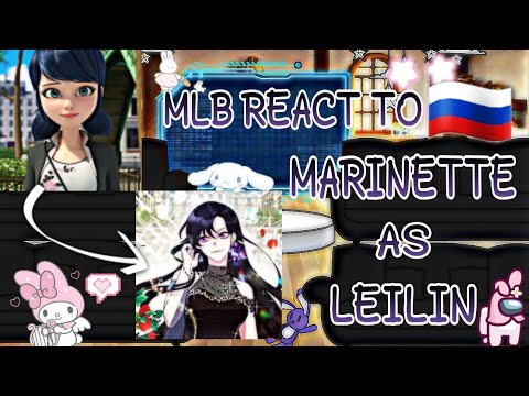 Видео: ◆MLB РЕАГИРУЕТ НА МАРИНЕТТ КАК ЛЕЙЛИН ШАН КАНДИМИОН ◆《Клуб Гача 》1\?