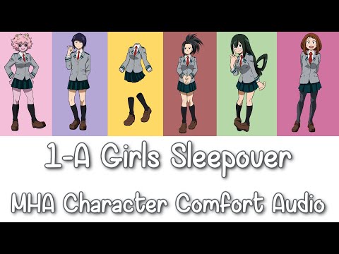 Видео: 1-A Ночёвка для девочек - MHA Character Comfort Audio