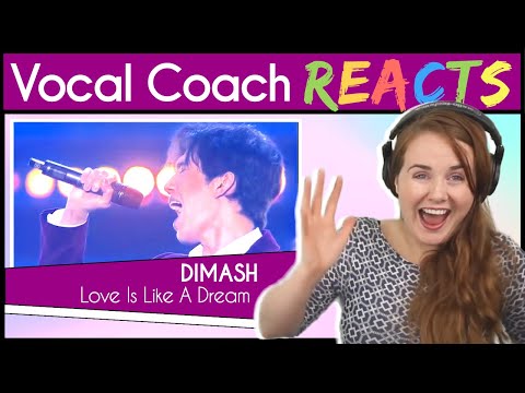 Видео: Vocal Coach reacts to Dimash Kudaibergen - Love is Like a Dream ~ Димаш Кудайберген