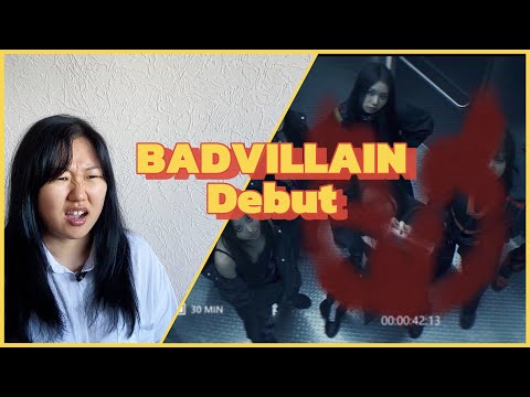 Видео: Реакция на BADVILLAIN - 'BADVILLAIN' MV