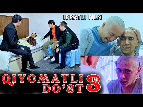 Видео: QIYOMATLI DO'ST 3 - IBRATLI FILM | ҚИЁМАТЛИ ДЎСТ 3 - ИБРАТЛИ ФИЛЬМ