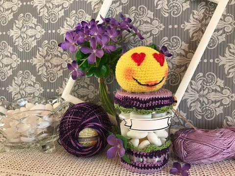 Видео: 💖 Мастер класс 💖. Сувенирная баночка смайлик 😍 крючком.