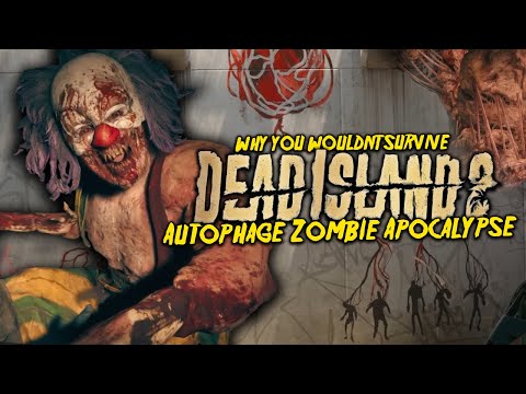 Видео: Почему вы не выживете в зомби-апокалипсисе аутофагии в Dead Island 2
