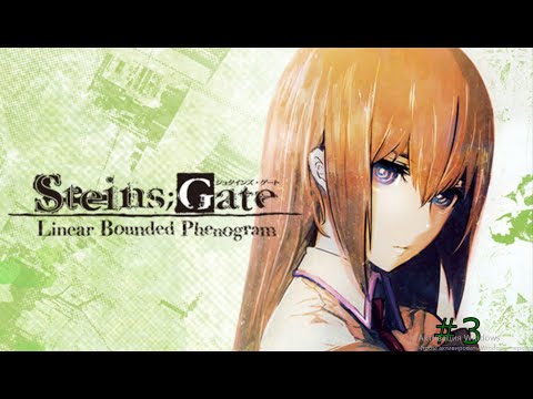 Видео: Steins Gate Linear Bounded Phenogram прохождение #3 неожиданная встреча
