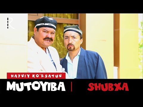 Видео: Mutoyiba - Shubxa | Мутойиба - Шубха (hajviy ko'rsatuv)