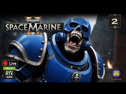 Видео: ☠ Warhammer 40k Space Marine 2 ☠ Ультрамарины против тиранид【 Stream № 2】- Стрим