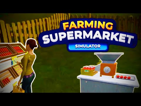 Видео: ОТКРЫЛА ФЕРМЕРСКИЙ МАГАЗИН - FARMING&SUPERMARKET SIMULATOR#1