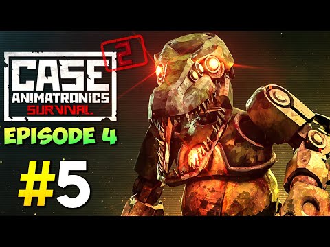 Видео: МЫ ЖДАЛИ ЭТОГО 4 ГОДА! ЭПИЗОД 4 ✅ CASE 2: Animatronics Survival Прохождение #5