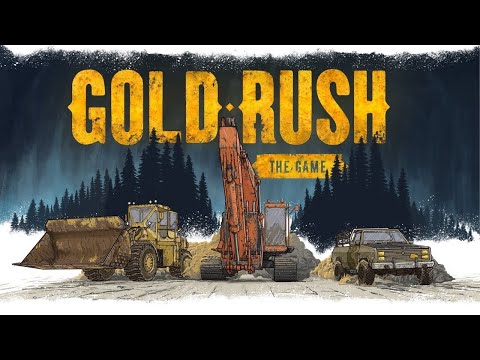 Видео: Gold Rush: The Game - Золотая лихорадка #2 Игра про золотодобычу. Лопата, Экскаватор или погрузчик?!