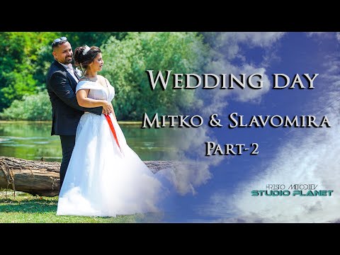 Видео: | 2-част | Сватба на Митко и  Славомира | Studio Planet®