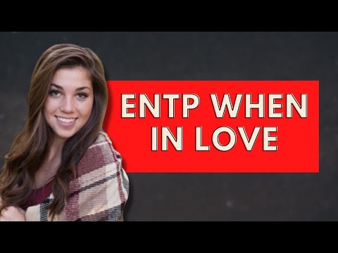 Видео: ENTP в любви