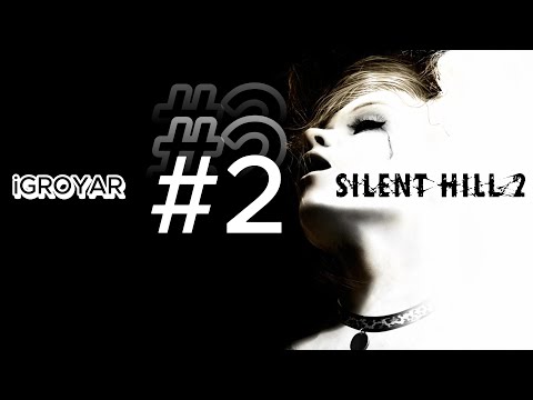 Видео: Silent Hill 2: Enhanced Edition #2 Прохождение