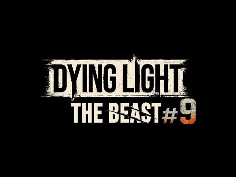 Видео: #9 Dying Light The Beast — победа над Химерой Матриарх и Фантомом + легендарный топор Чупага.
