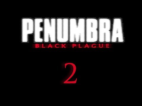 Видео: Penumbra: Black Plague - Прохождение игры на русском - Запись стрима от 18.01.18 [#2] | PC