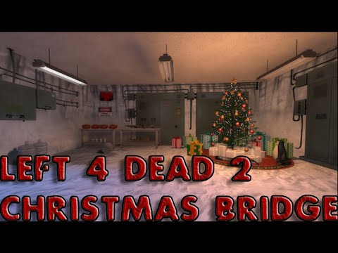 Видео: Left 4 Dead 2: Рождественский мост