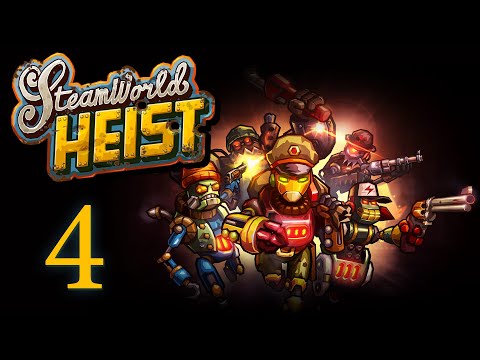 Видео: SteamWorld Heist - Прохождение игры на русском [#4] | PC