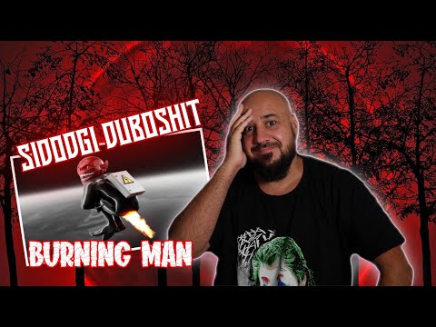 Видео: 💎SIDODGI DUBOSHIT • BURNING MAN (Альбом) | Реакция и разбор💎