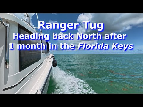 Видео: Возвращение домой из Флорида-Кис — Ranger Tug — EP#8