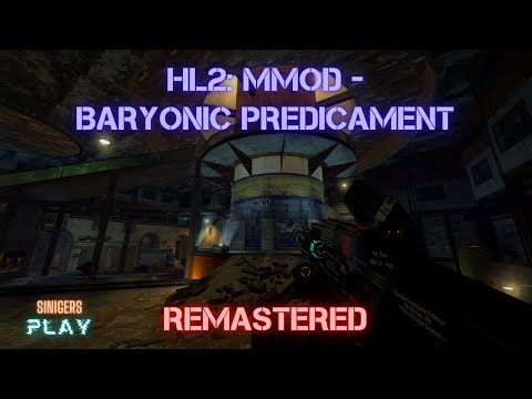 Видео: Прохождение Half-Life 2: MMod - Baryonic Predicament HD Remastered