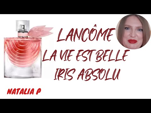 Видео: LA VIE EST BELLE IRIS ABSOLU-ИРИСОВАЯ КРАСИВАЯ ЖИЗНЬ!
