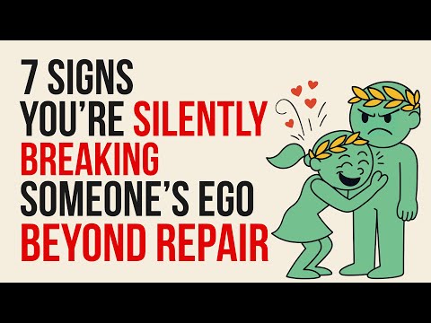 Видео: 7 ПРИЗНАКОВ ТОГО, ЧТО ВЫ МОЛЧА РАЗРУШАЕТЕ ЧЬЕ-ТО ЭГО… И ОН ЭТО ЧУВСТВУЕТ | Стоицизм