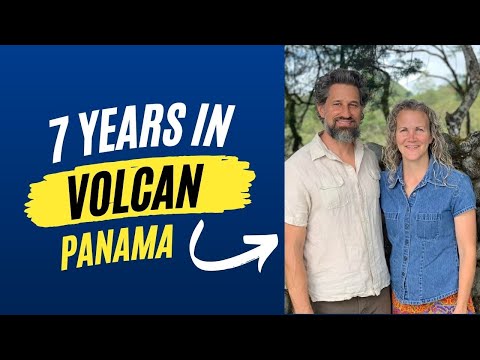 Видео: 7 лет жизни в VOLCAN Panama