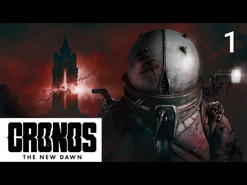 Видео: CRONOS THE NEW DAWN ПРОХОЖДЕНИЕ ➤ Часть 1 ➤ На Русском
