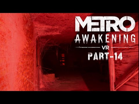 Видео: METRO AWAKENG VR Часть-14 Прохождение на #quest3 no comments