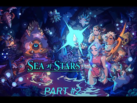Видео: ✨ SEA OF STARS ✨ Дорога приключений нас ждет!