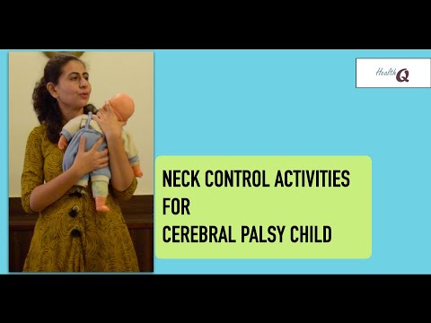 Видео: УПРАЖНЕНИЯ ДЛЯ КОНТРОЛЯ ШЕИ ДЛЯ ДЕТЕЙ С ДЕТСКИМ ЦЕРЕБРАЛЬНЫМ ПАРАЛИЧОМ