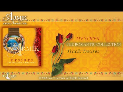 Видео: Армик | DESIRES, The Romantic Collection [ОФИЦИАЛЬНО] [АЛЬБОМ] (Испанская гитара, Nouveau Flamenco)