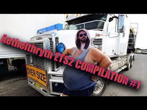 Видео: Aethelthryth ETS2 COMPILATION #1  2022(само за ценители)