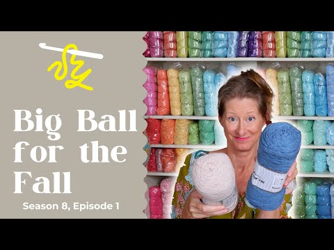 Видео: Большой бал осенью! Новый подкаст по вязанию крючком — 8 сезон, 1 серия