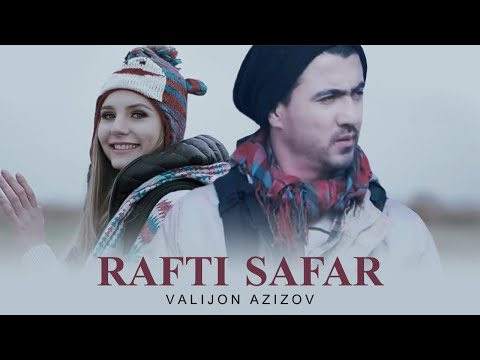 Видео: Valijon Azizov - Rafti Safar | Валичон Азизов - Рафти сафар