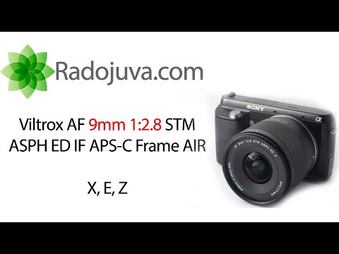 Видео: Обзор Viltrox AF 9mm 1:2.8 STM ASPH ED IF APS-C Frame AIR Sony E, Nikon Z, FujiFilm X с примерами