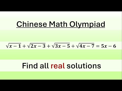 Видео: Китайская математическая олимпиада | Радикальное уравнение | 99% не смогли решить