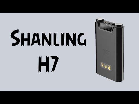 Видео: Shanling H7. Может ли Shanling в натуральность?