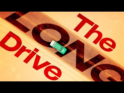 Видео: Я ОБЯЗАТЕЛЬНО ВЫЖИВУ / THE LONG DRIVE