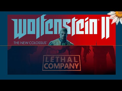 Видео: Стрим [Wolfenstein II The New Colossus] #7 - подготовка к Мастер Игорей и [Lethal Company]