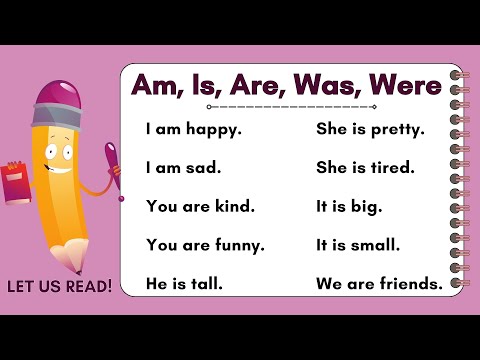 Видео: ИЗУЧАЙТЕ ПРЕДЛОЖЕНИЯ AM, IS, ARE, WAS, WERE | АНГЛИЙСКИЕ ПРЕДЛОЖЕНИЯ | Читайте вместе | с учителе...