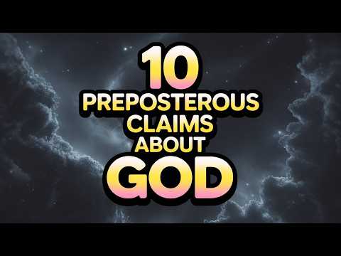 Видео: 10 нелепых утверждений о Боге, которые не имеют смысла