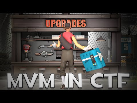 Видео: TF2 — мы добавили обновления MVM для Capture The Flag