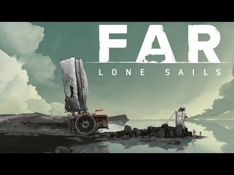 Видео: FAR: Lone Sails - Поднять паруса! | Полное прохождение