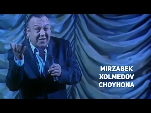 Видео: Mirzabek Xolmedov - Choyhona | Мирзабек Холмедов - Чойхона