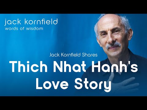 Видео: Джек Корнфилд рассказывает историю любви Тит Нат Хана