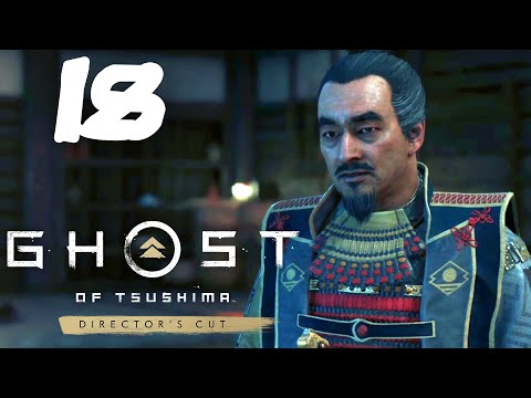 Видео: Ghost of Tsushima DIRECTOR'S CUT #18 [Прохождение, Без комментариев]