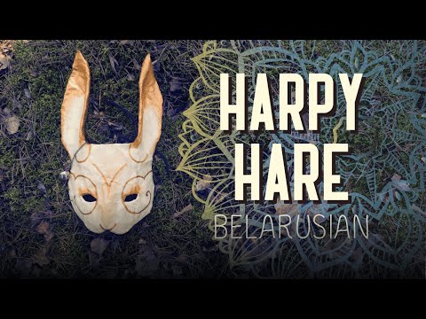Видео: ЗАЯЦ-ГАРПІЯ ПА-БЕЛАРУСКУ | HARPY HARE (YAELOKRE) BELARUSIAN